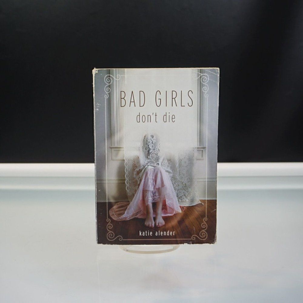 Bad Girls Don't Die By Katie Alender 2009 Paperback Scholastic Juvenile Fiction